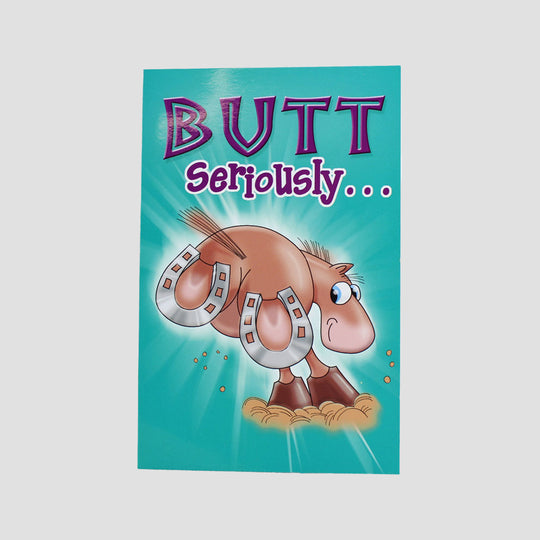 Butt Seriously Horse Crazy Card