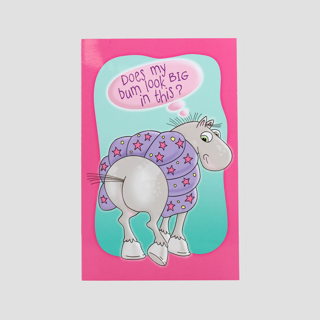 Does My Bum Look Big In This Horse Crazy Card