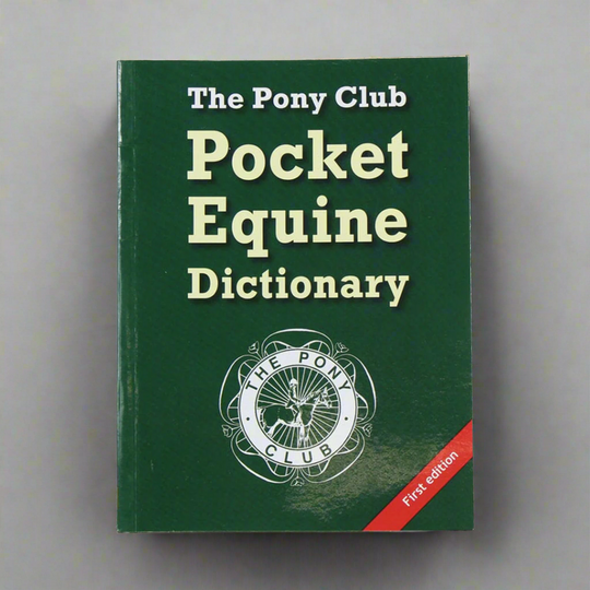 The Pony Club Equine Pocket Dictionary